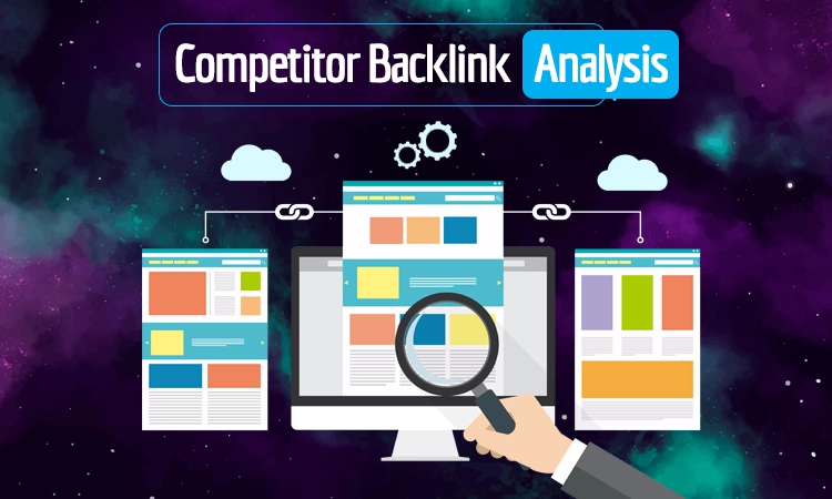 A Concise Guide to Competitor Backlink Analysis: What is Competitor Backlink Analysis