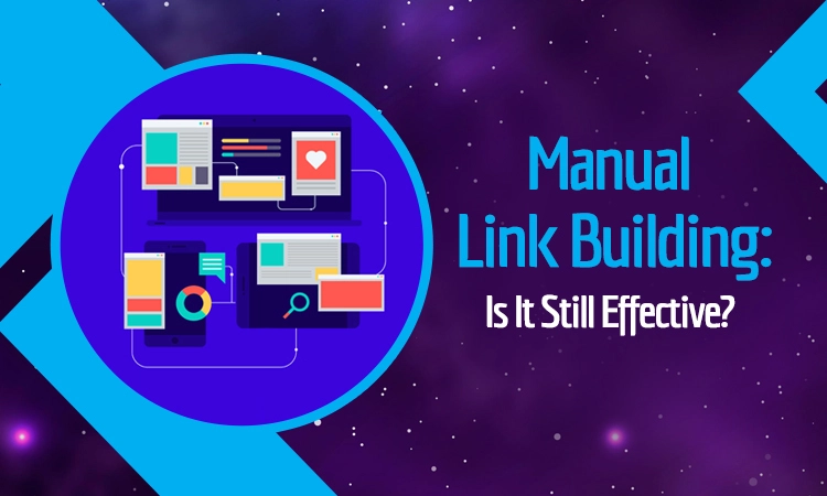 What Is Manual Link Building?