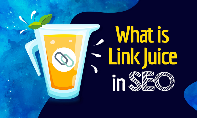 What is Link Juice in SEO?