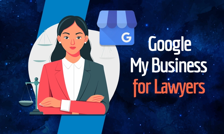 Google My Business for Lawyers