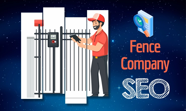 Fence Company SEO Services