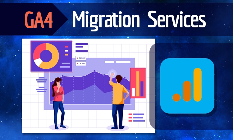 Google Analytics 4 (GA4) Migration Services