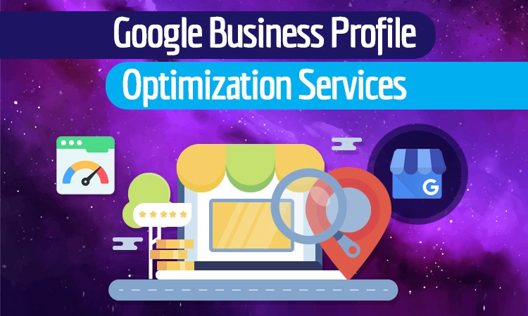 Google Business Profile Optimization Services