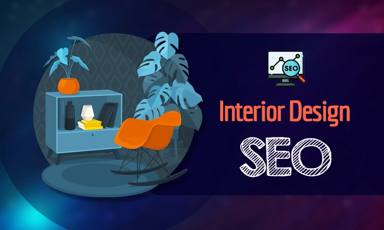 Interior Design SEO Services