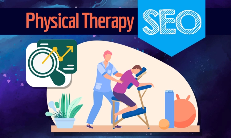 Physical Therapy SEO Services