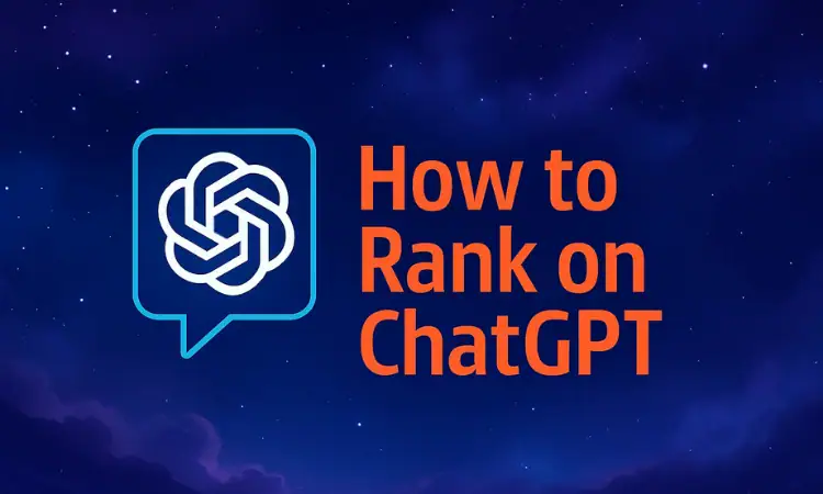 How to Rank on ChatGPT