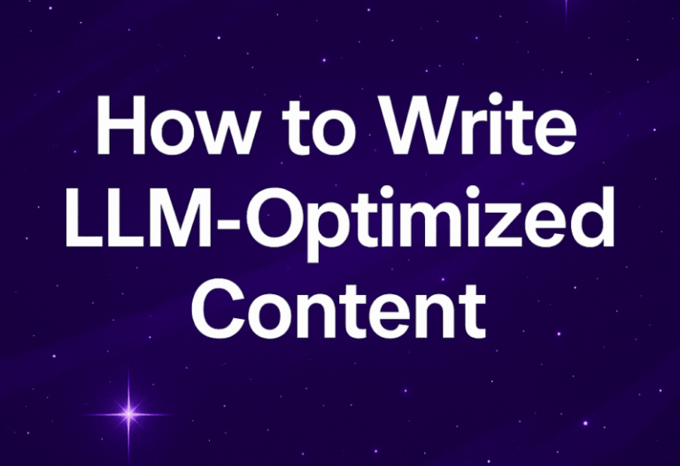 Purple space background with glowing stars and white text reading “How to Write LLM-Optimized Content,” representing Stellar SEO’s guide to creating content AI systems can cite.