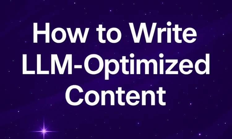 How to Get AI Systems to Read, Trust and Cite Your LLM-Optimized Content