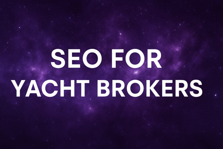 Seo for yacht brokers