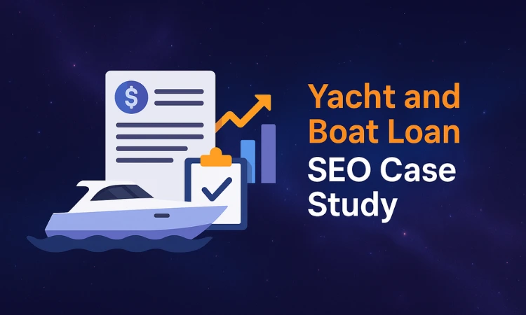 Yacht and Boat Loan SEO Case Study illustration showing a yacht, financial documents, and growth chart with cosmic background, representing marine finance digital marketing results.