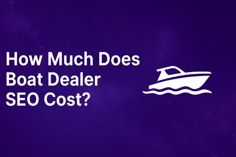 Marine SEO cost, Marine SEO Audit Cost, boat dealer SEO cost comparison in 2026